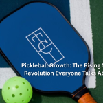 Pickleball Growth: The Rising Sport Revolution Everyone Talks About