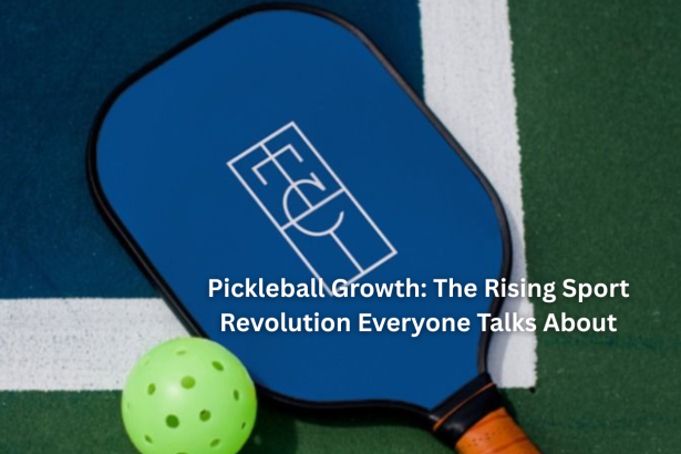 Pickleball Growth: The Rising Sport Revolution Everyone Talks About